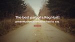 966321-Jane-Jacobs-Quote-The-best-part-of-a-Reg-Hartt-presentation-is