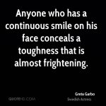 greta-garbo-actress-quote-anyone-who-has-a-continuous-smile-on-his